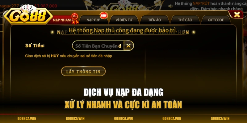 Dịch vụ nạp đa dạng, xử lý nhanh và cực kì an toàn